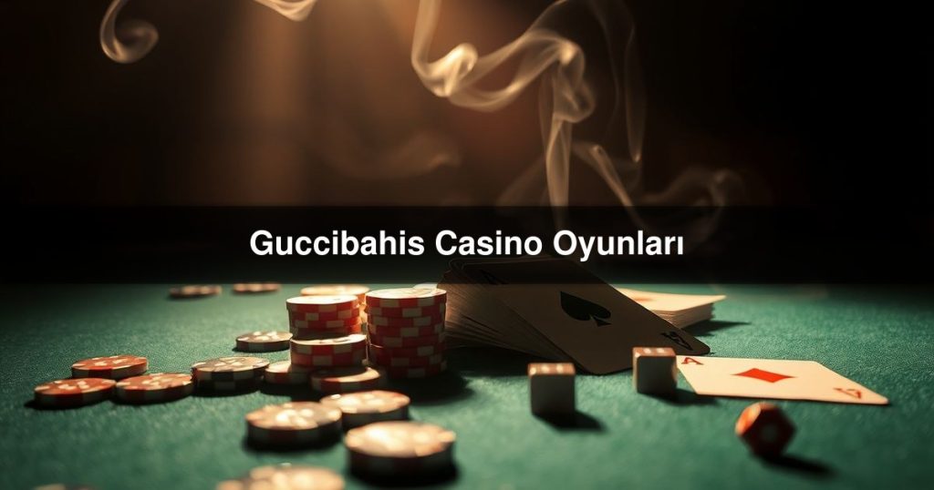 Guccibahis Casino