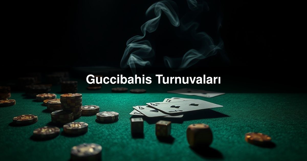 Guccibahis Turnuvaları